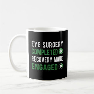 Mug Chirurgie des yeux Mode de récupération Glaucoma C