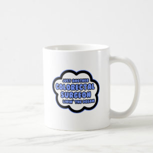 Mug Chirurgien colorectal .. Vivre le rêve