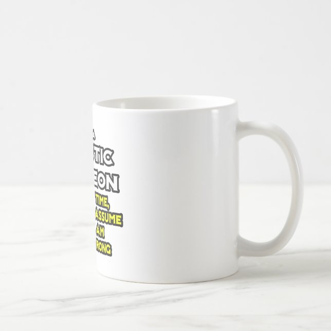 Mug Chirurgien Plastique...Supposons Que Je Ne Me Trom (Droite)