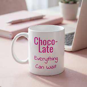 Mug Choco-Late Tout Peut Attendre