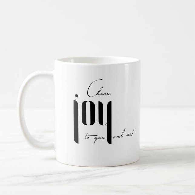 Mug Choisis la joie pour toi et moi (Gauche)
