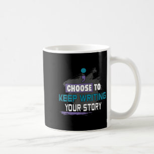 Mug Choisissez De Continuer À Écrire Votre Histoire In