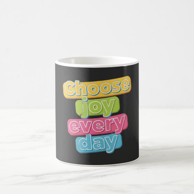 Mug Choisissez la joie chaque jour ! (Centre)