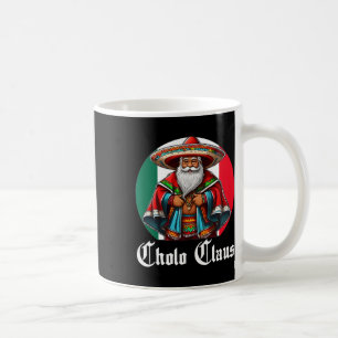 Mug Cholo Christmas - Cholo Claus - Fun Mexican Père N