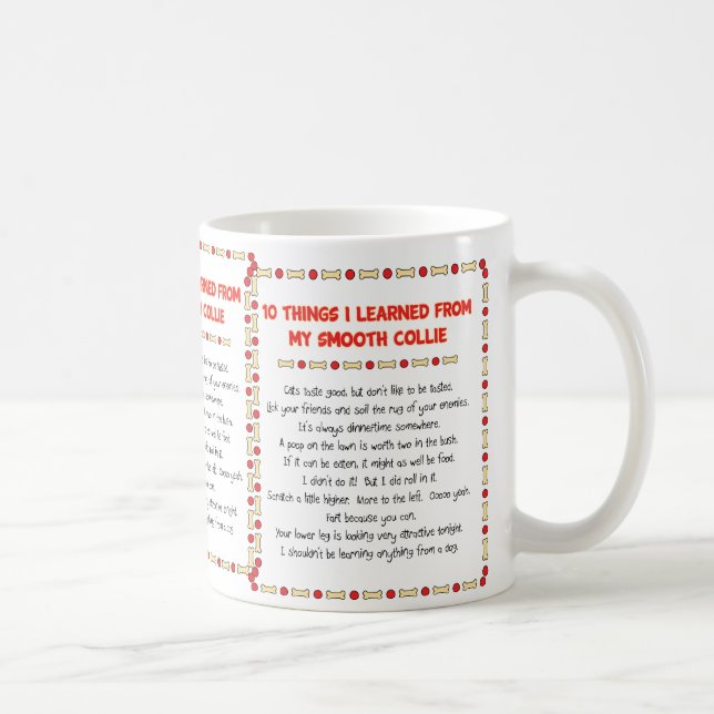 Mug Choses drôles I appris de mon colley lisse (Droite)