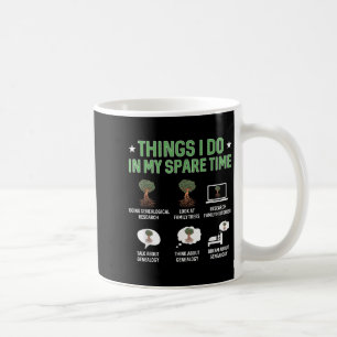 Mug Choses que je fais dans mon temps libre Généalogie