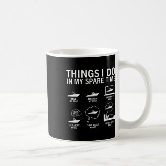 Mug Choses que je fais pendant mon temps libre Bateau 