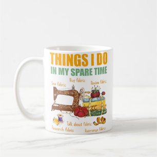 Mug Choses que je fais pendant mon temps libre Blagueu