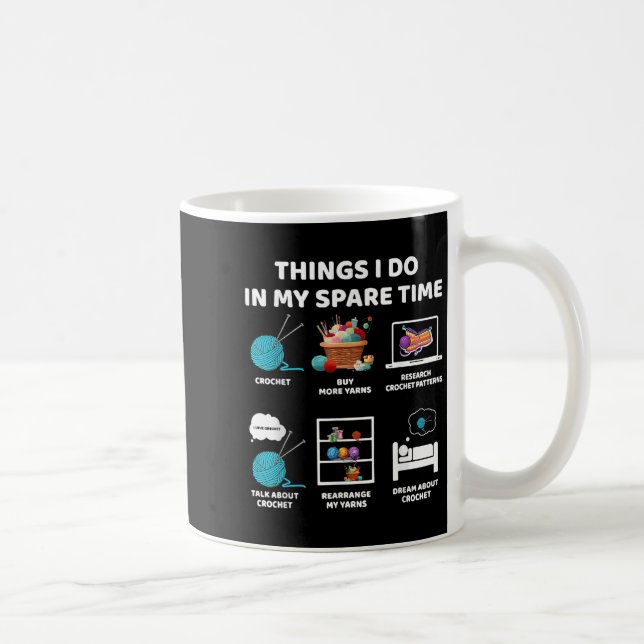 Mug Choses que je fais pendant mon temps libre Crochet (Droite)