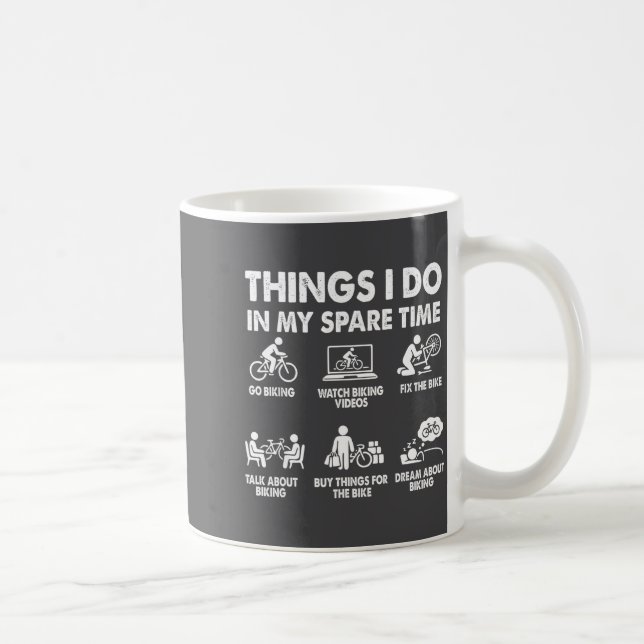 Mug Choses que je fais pendant mon temps libre Vélo dr (Droite)