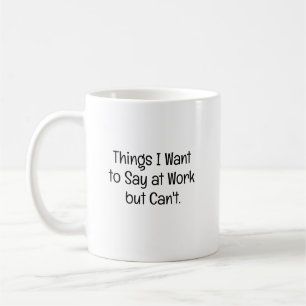 Mug Choses que l'on veut dire au travail Meilleure ami