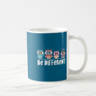 Mug Chouette mignonne, Chouette sois différent, Sois t