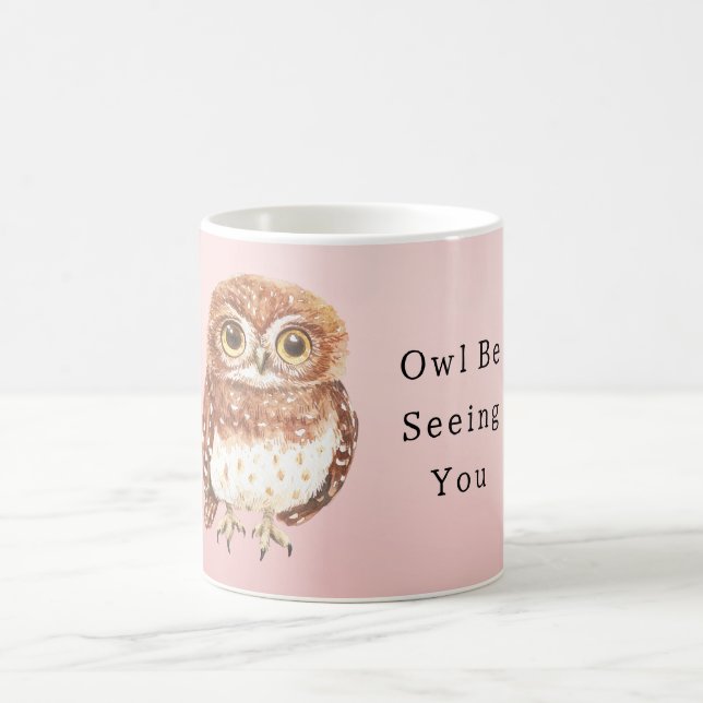 Mug Chouette Rose Fardé Je Vous Reverrai (Centre)