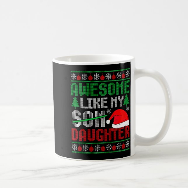 Mug Christmas Awesome Like My Daughter Santa Hat Ugly  (Droite)