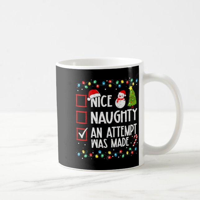 Mug Christmas Checklist Naughty Nice An Attempt Was Ma (Droite)