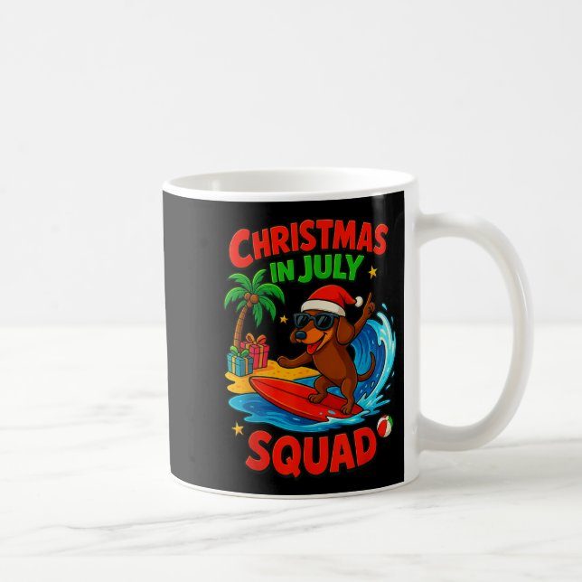 Mug Christmas In July Funny Dachshund Dog Lover Xmas I (Droite)