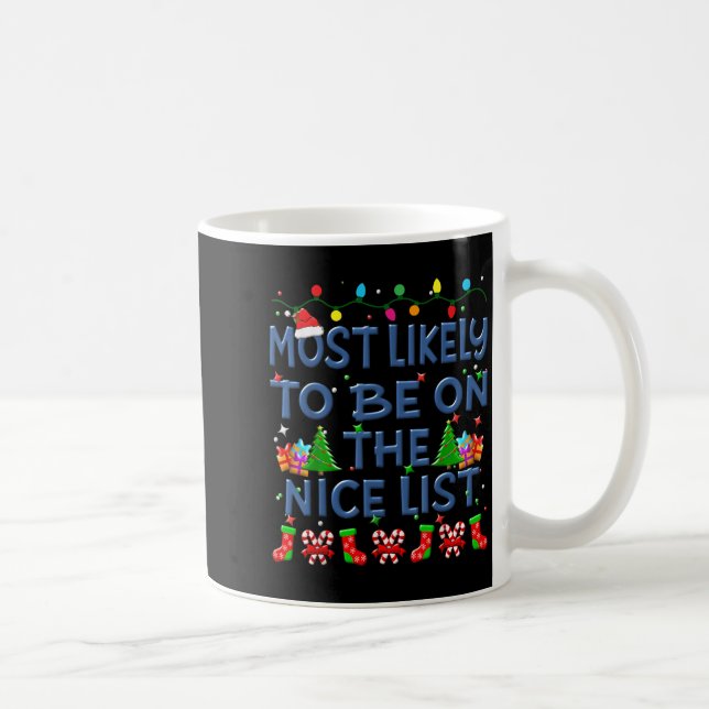 Mug Christmas Most Likely To Be On The Nice List Famil (Droite)