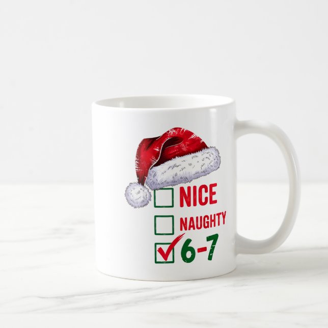 Mug Christmas Nice Naughty 67 Brainrot Funny 6-7 Meme  (Droite)