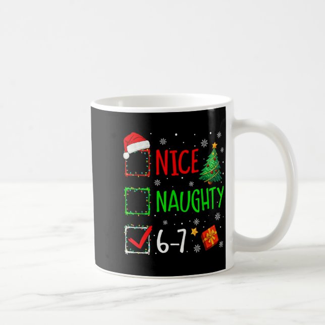 Mug Christmas Nice Naughty 67 Brainrot Funny 6-7 Meme  (Droite)