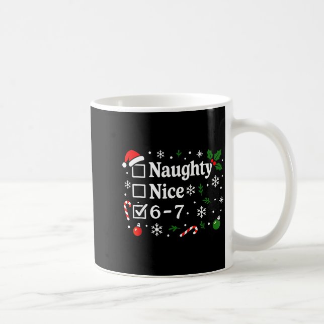 Mug Christmas Nice Naughty 67 Funny 6-7 Meme Slang  (Droite)