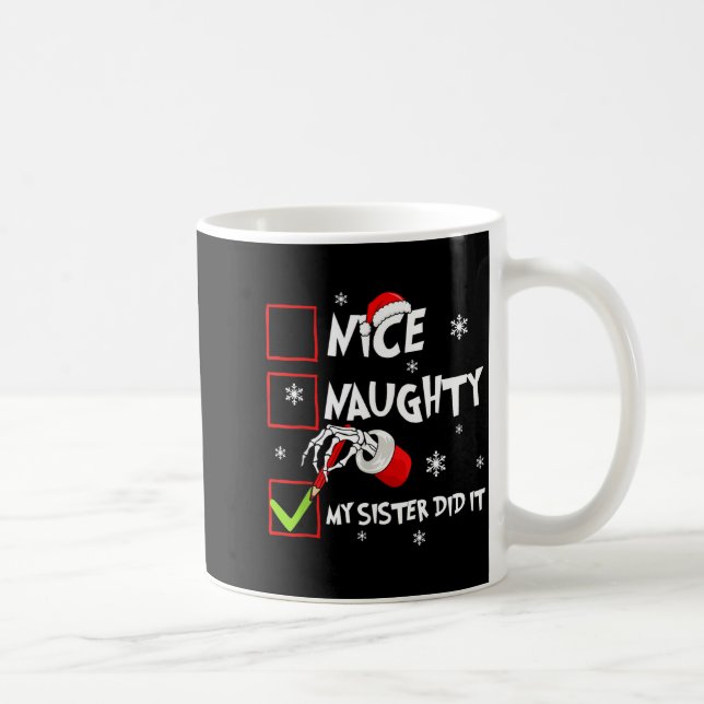 Mug Christmas Nice Naughty Sister Did It Xmas Family B (Droite)