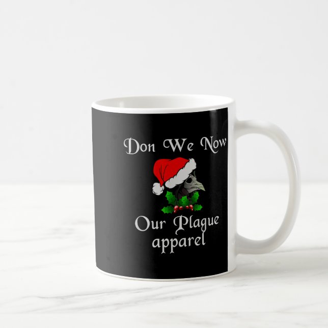 Mug Christmas Plague Doctor Mask Don We Now Our Plague (Droite)