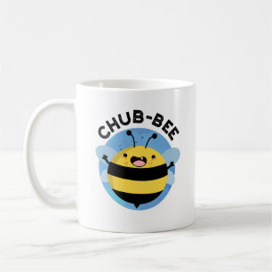Mug Chub-bee Funny Chubby Bee Pun