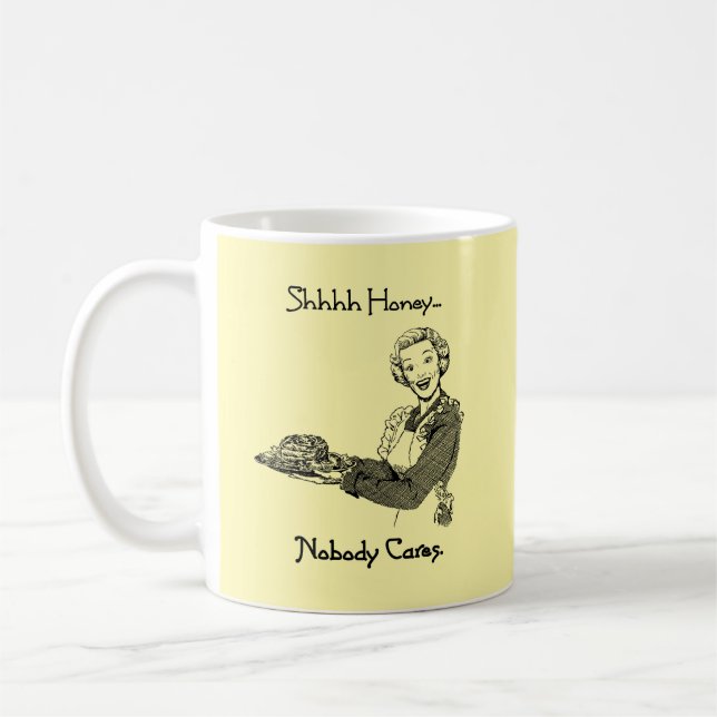 Mug Chut Chéri Personne S'en Soucie (Gauche)