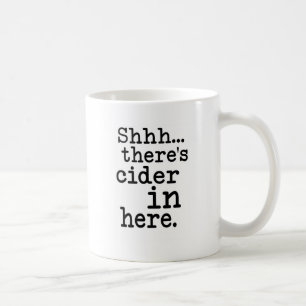 Mug Chut il y a de cidre dedans ici