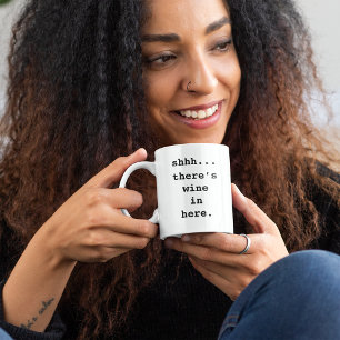 Mug Chut... Il y a du vin ici drôle