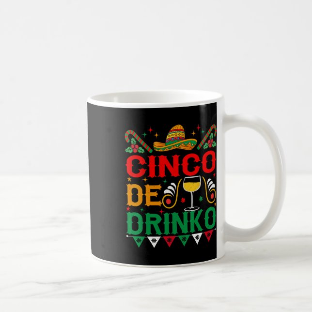 Mug Cinco De Drinko Cinco De Mayo Funny 1 (Droite)