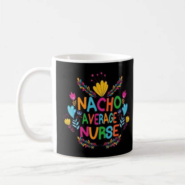 Mug Cinco De Mayo 2022 Nacho Infirmière moyenne (Gauche)