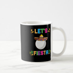 Mug Cinco De Mayo Drôle de Golf Byll Faisons la fête l