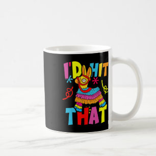 Mug Cinco De Mayo Idées Drôles Je Frapperais Cette Pin
