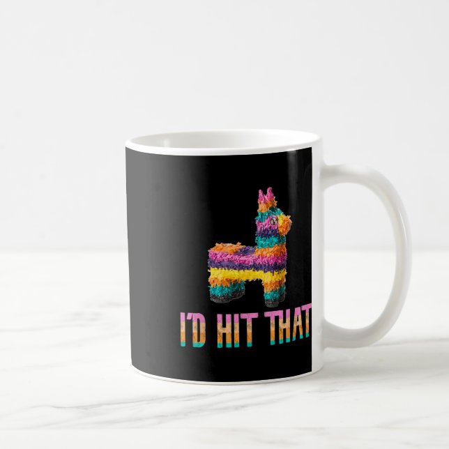 Mug Cinco De Mayo Pinata drôle - Je frapperais ça  (Droite)