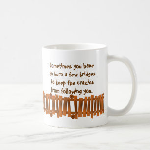 Mug Citation amusante, brûler quelques ponts, garder d
