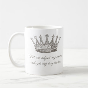 Mug Citation amusante de la Couronne princière