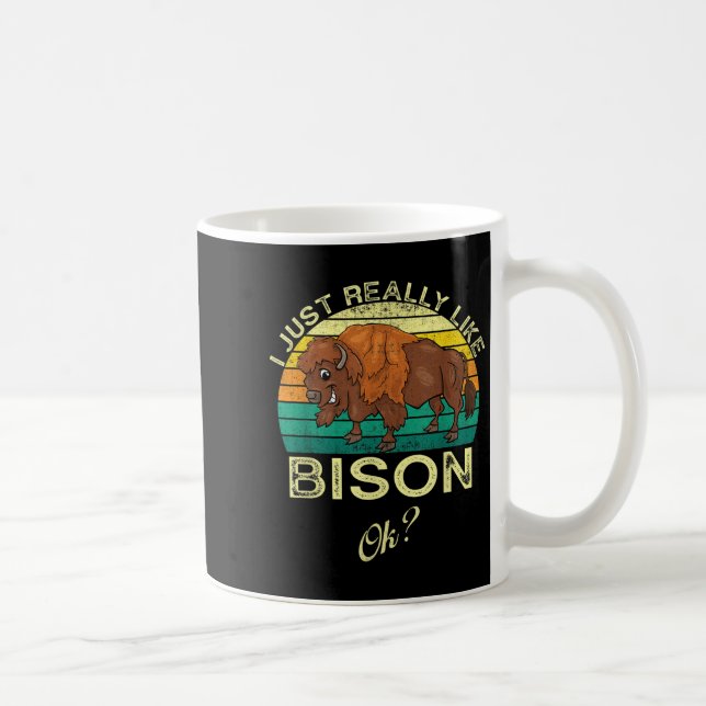 Mug Citation Animale Drôle Du Bison Avec Conception Vi (Droite)