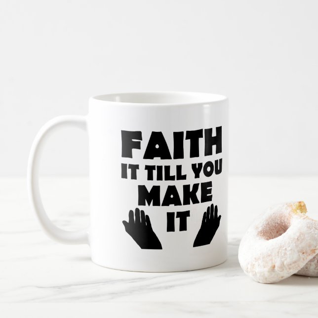 Mug Citation chrétienne Faith It Till You Make It (Avec donut)