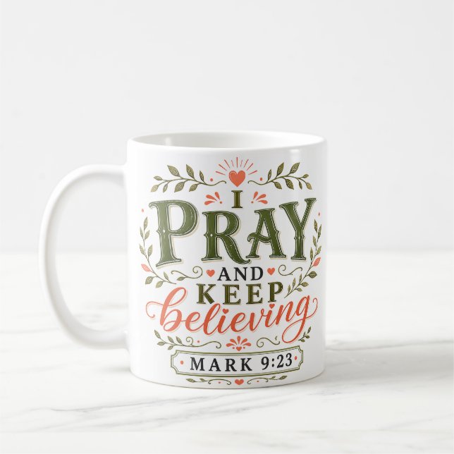 Mug Citation chrétienne 'Je prie et continue de croire (Gauche)