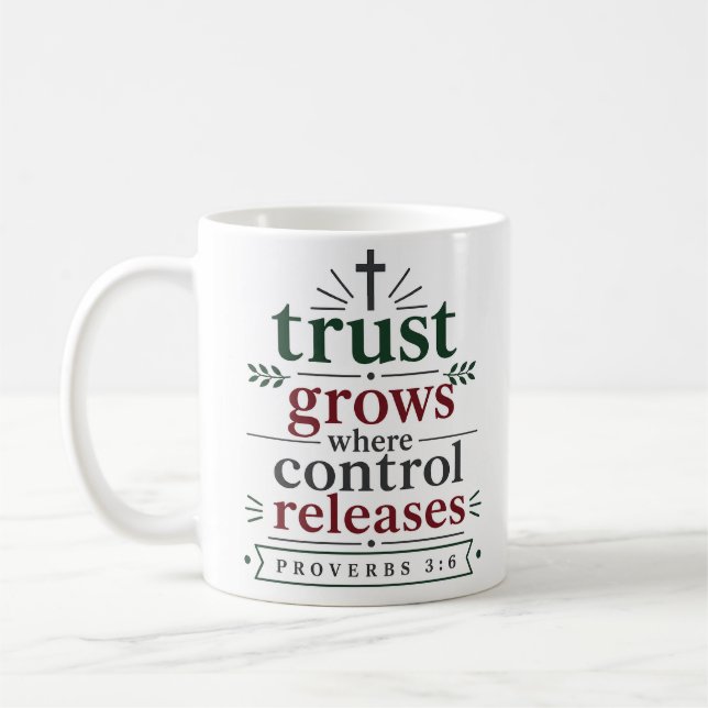 Mug Citation chrétienne : La confiance grandit là où l (Gauche)