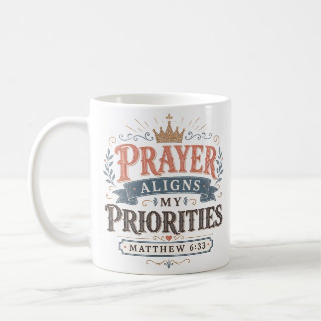 Mug Citation chrétienne : La prière aligne mes priorit (Gauche)