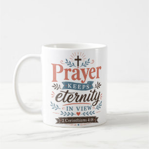 Mug Citation chrétienne : La prière garde l'éternité e