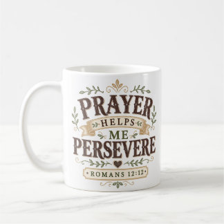 Mug Citation chrétienne : La prière m'aide à persévére