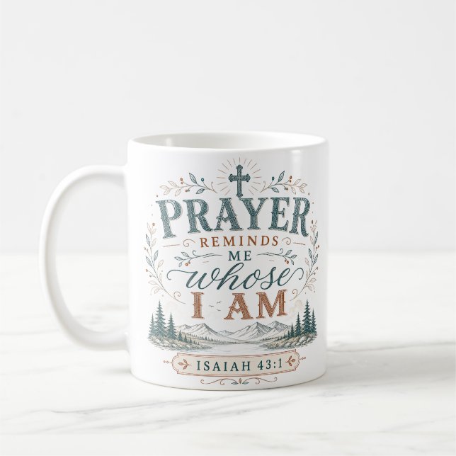 Mug Citation Chrétienne : La Prière Me Rappelle À Qui  (Gauche)