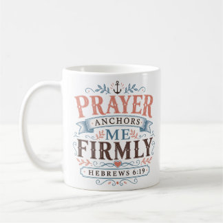 Mug Citation chrétienne qui m'ancre fermement dans la