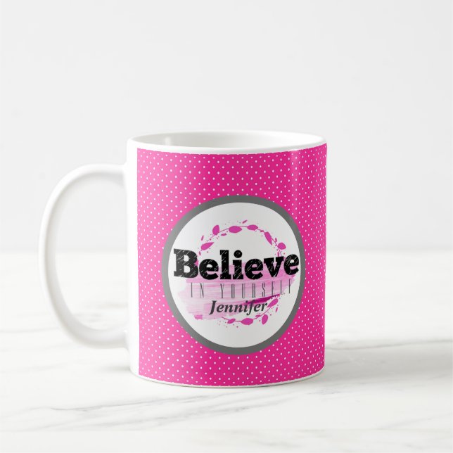 Mug Citation Croire En Soi Aquarelle Points Roses (Gauche)
