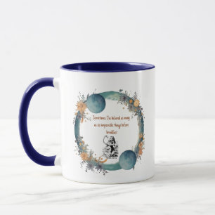 Mug Citation d'Alice au Pays des Merveilles, Choses Im