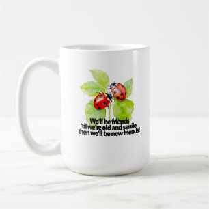 Mug Citation d'amitié des coccinelles drôle BFF vieill