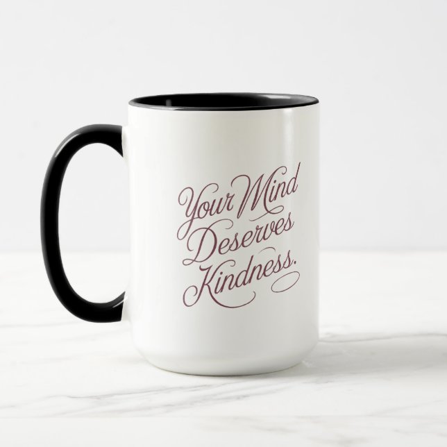 Mug Citation d'autosoins mentaux : Votre esprit mérite (Gauche)